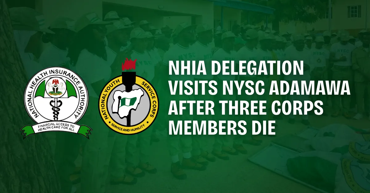 NHIA Delegation Visits NYSC Adamawa After Three Corps Members Die