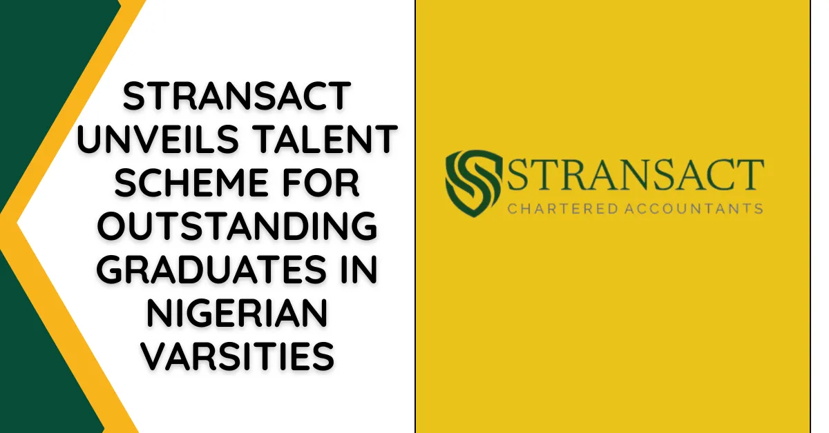 Stransact Unveils Talent Scheme for Outstanding Graduates in Nigerian Varsities