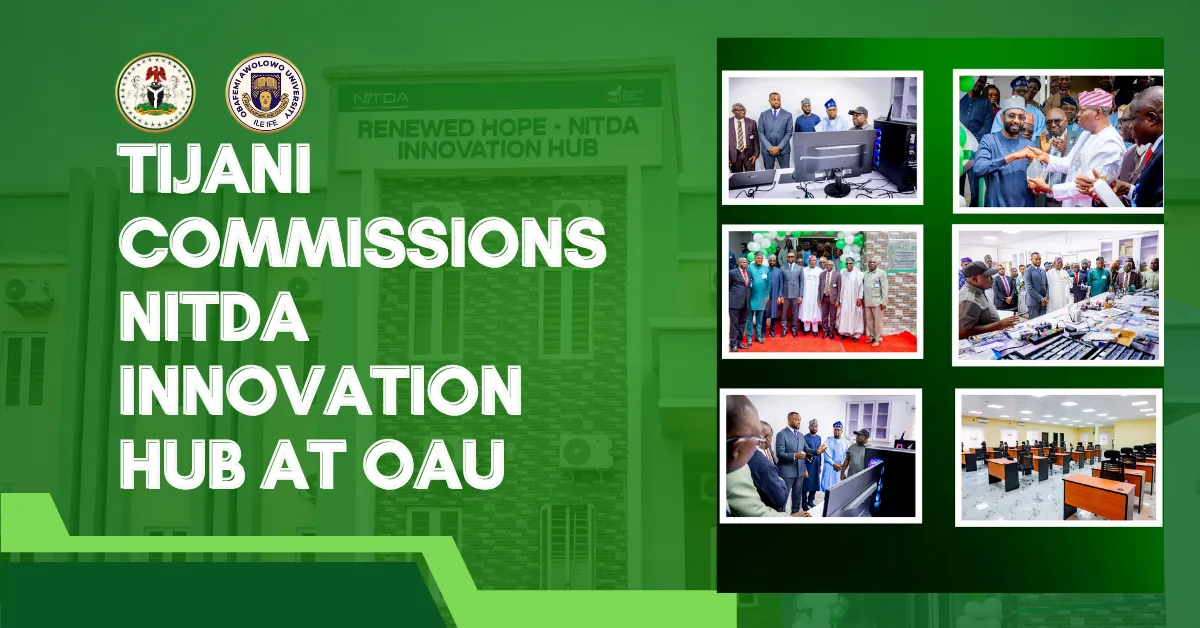 Tijani Commissions NITDA Innovation Hub at OAU