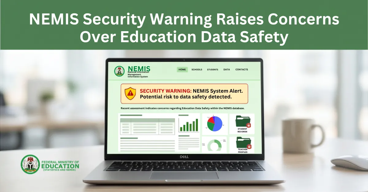 NEMIS Security Warning Raises Concerns Over Education Data Safety
