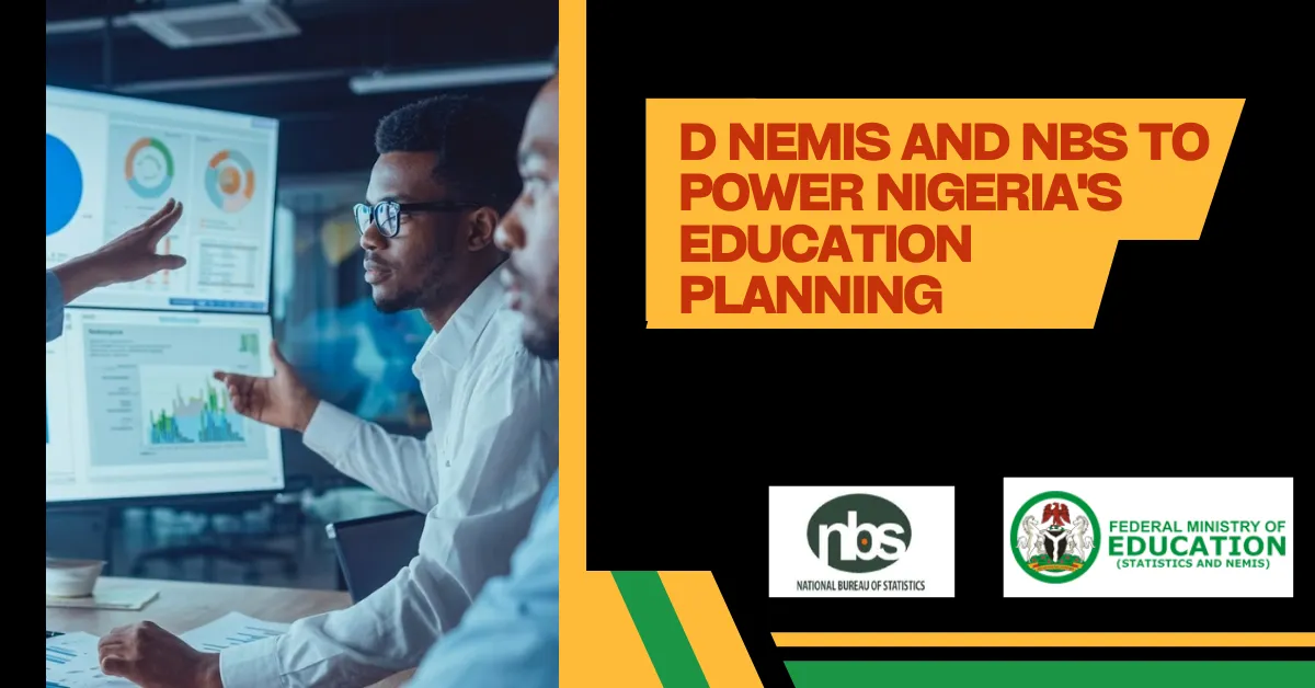D NEMIS and NBS to Power Nigeria's Education Planning