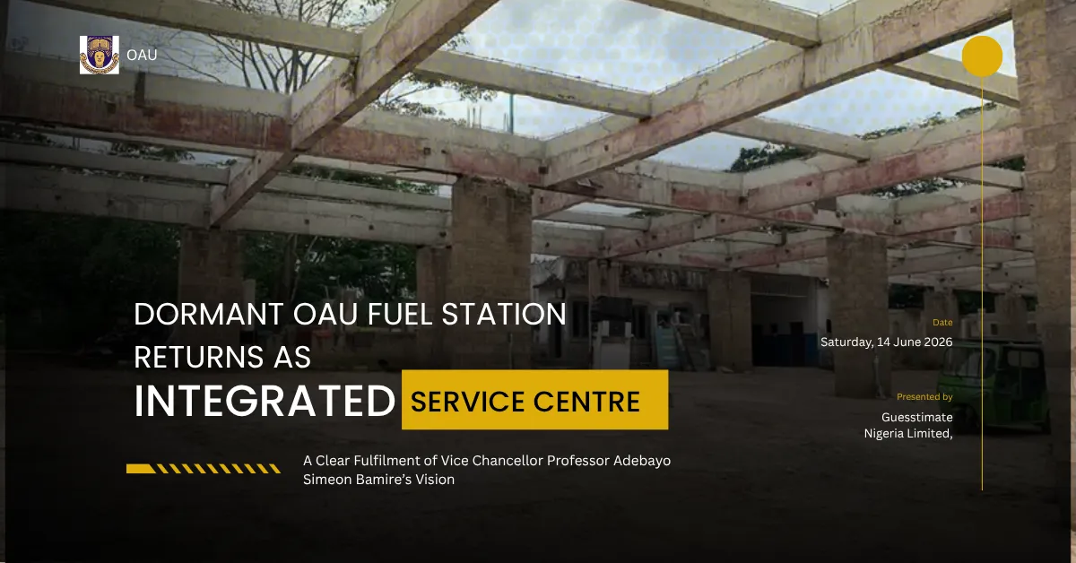 Dormant OAU Fuel Station Returns as Integrated Service Centre