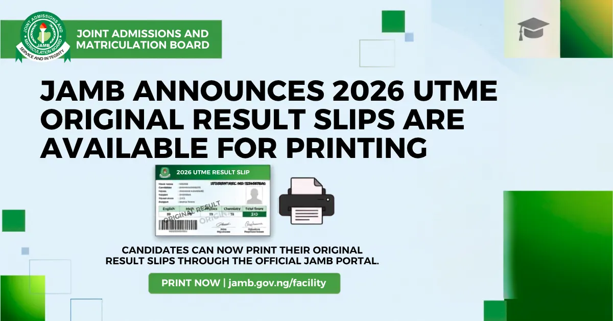 JAMB Announces 2026 UTME Original Result Slips Are Available for Printing