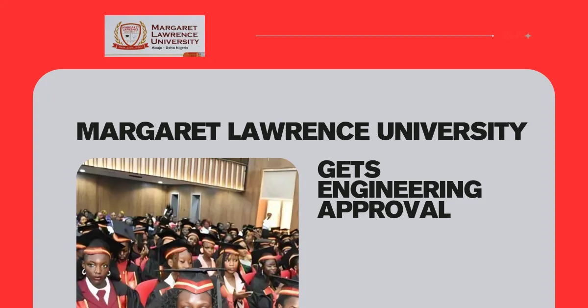 Margaret Lawrence University Gets Engineering Approval
