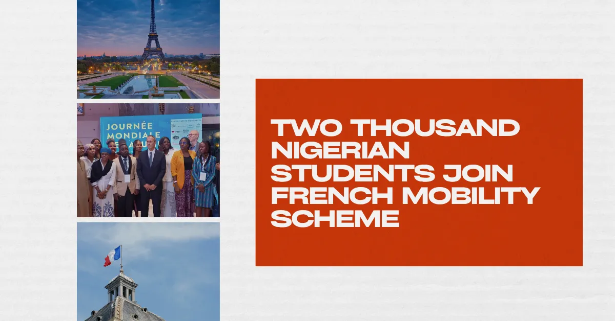 Two Thousand Nigerian Students Join French Mobility Scheme
