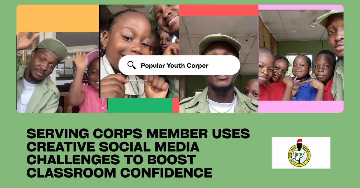 Serving Corps Member Uses Creative Social Media Challenges To Boost Classroom Confidence