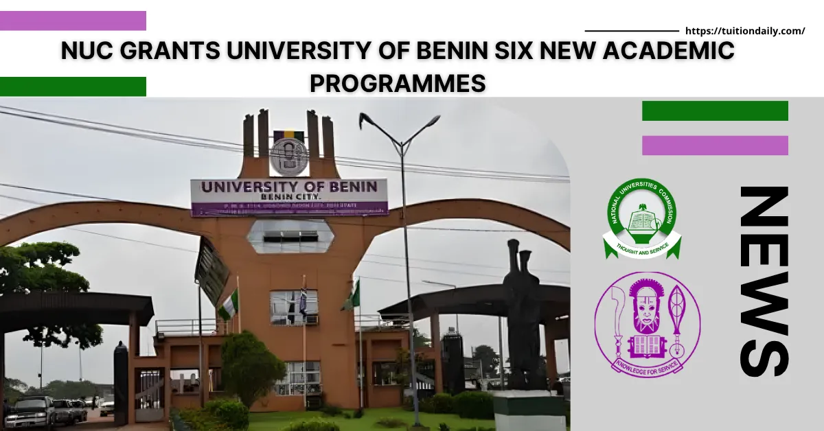 NUC Grants University of Benin Six New Academic Programmes