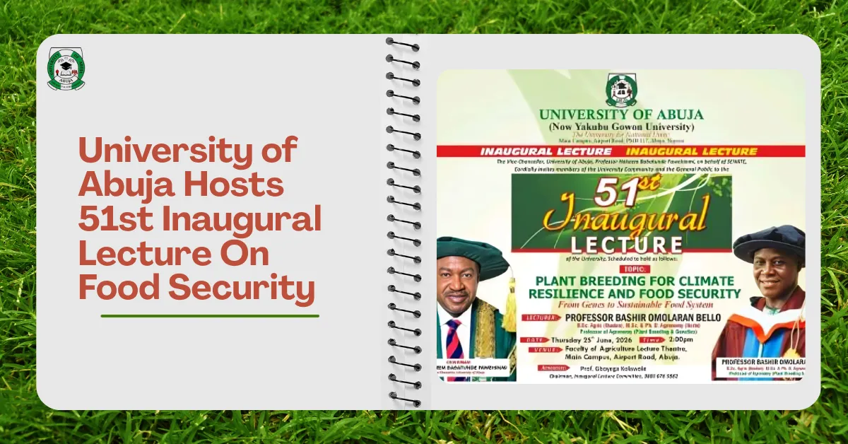 University of Abuja Hosts 51st Inaugural Lecture On Food Security