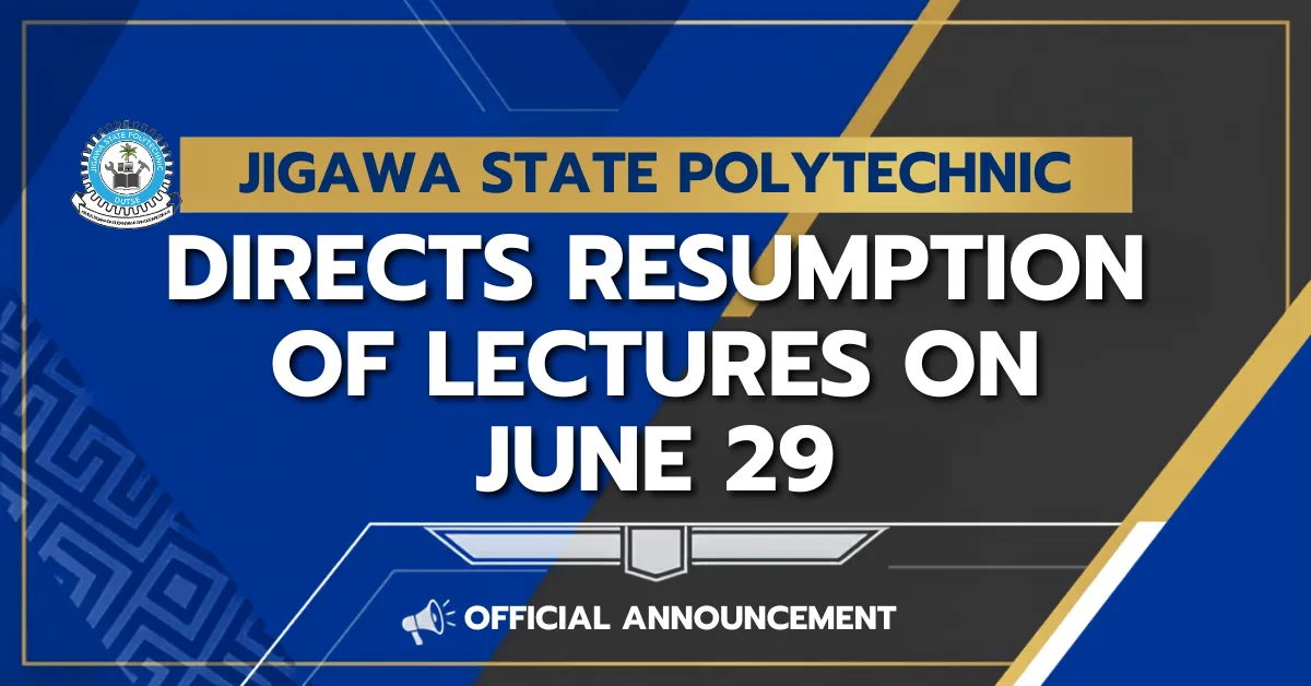 Jigawa State Polytechnic Directs Resumption of Lectures on June 29