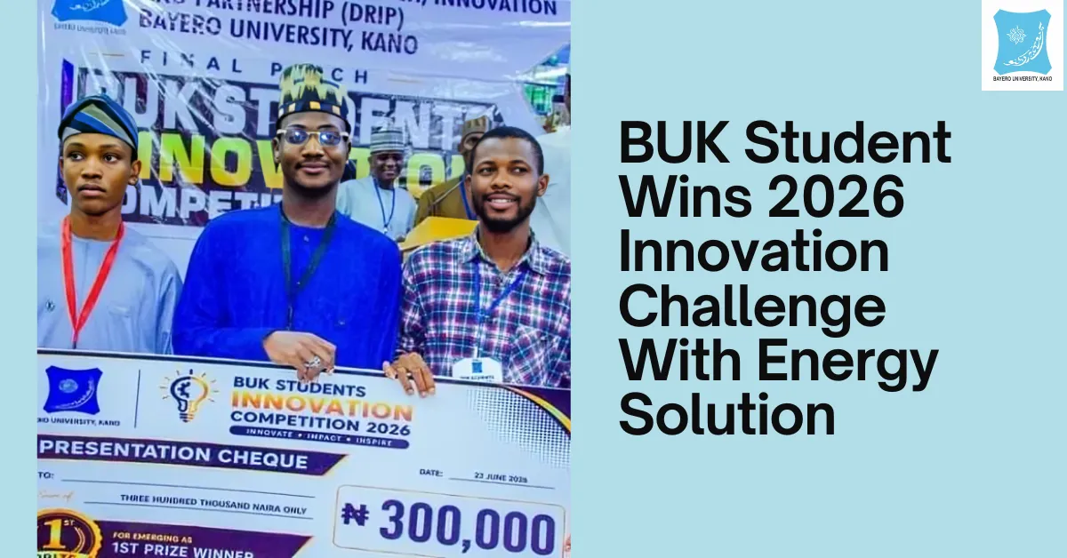 BUK Student Wins 2026 Innovation Challenge With Energy Solution