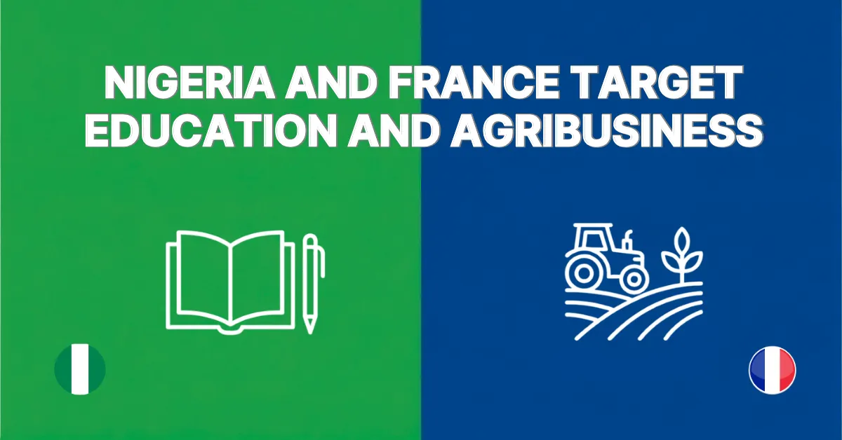 Nigeria and France Target Education and Agribusiness Growth