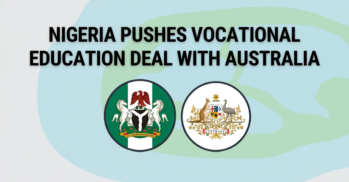 Nigeria Pushes Vocational Education Deal with Australia 