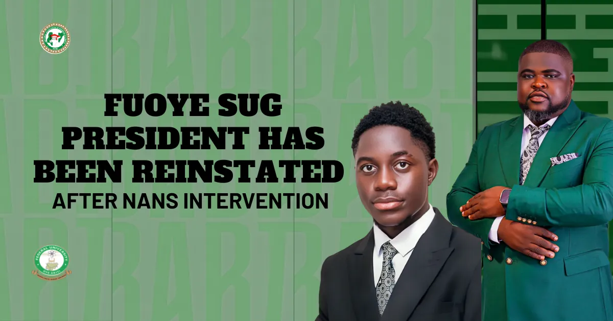 FUOYE Student Union President Reinstated After NANS Intervention
