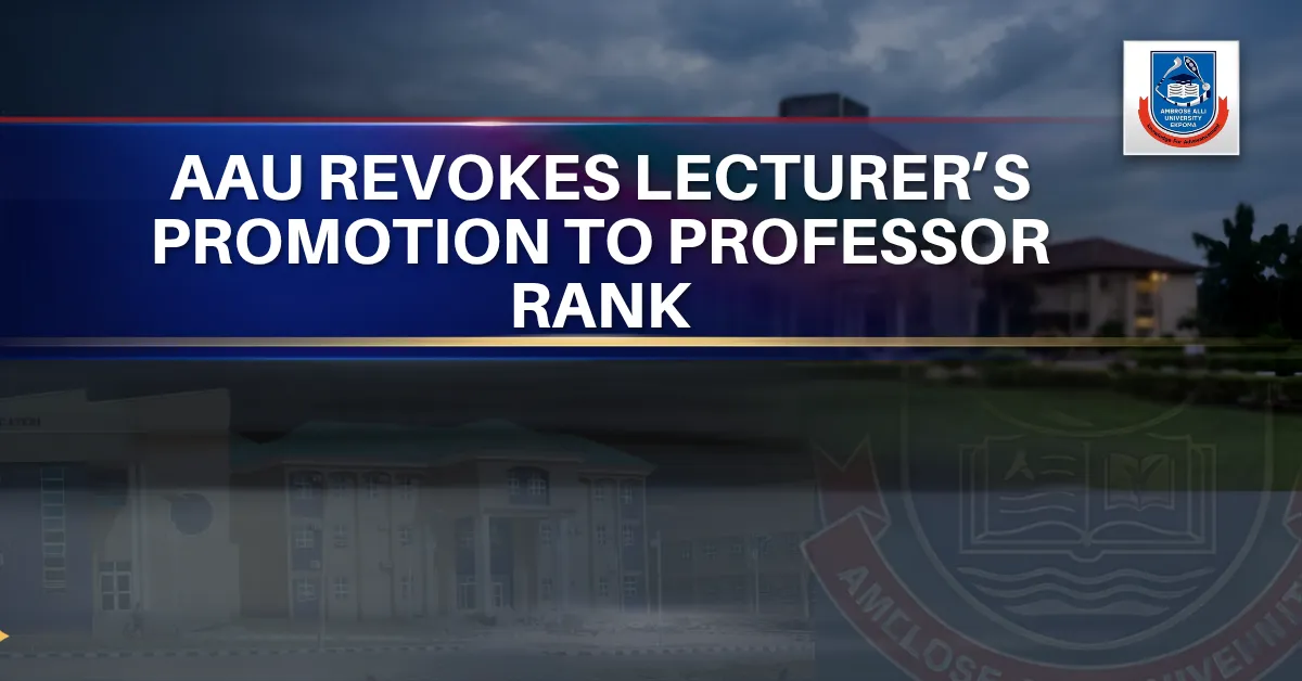 AAU Revokes Lecturer's Promotion to Professor Rank
