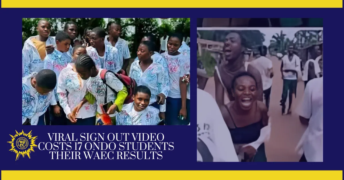 Viral Sign Out Video Costs 17 Ondo Students Their WAEC Results