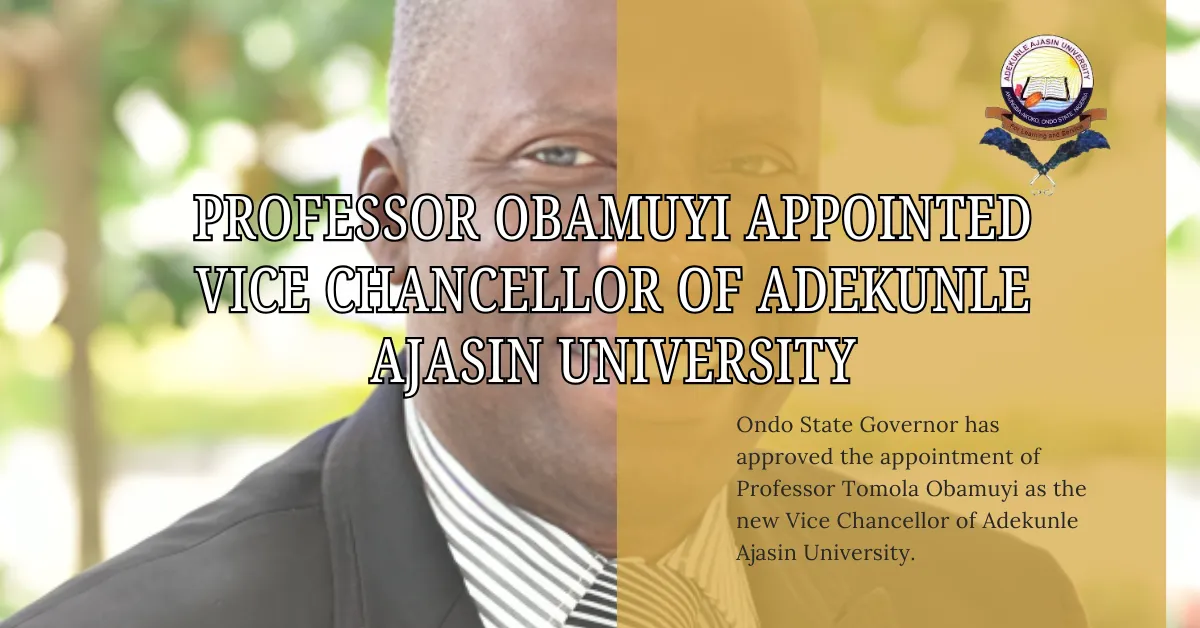 Professor Obamuyi Appointed Vice Chancellor of Adekunle Ajasin University