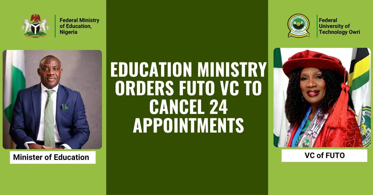 Education Ministry Orders FUTO VC to Cancel 24 Appointments