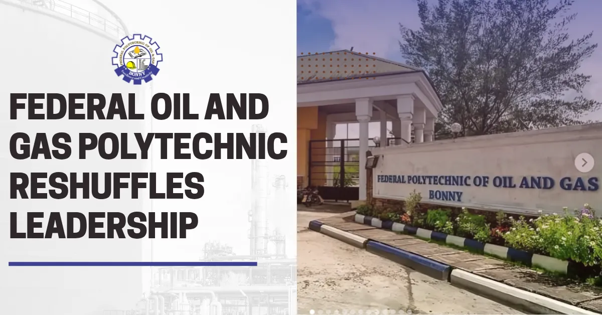 Federal Oil and Gas Polytechnic Reshuffles Leadership 
