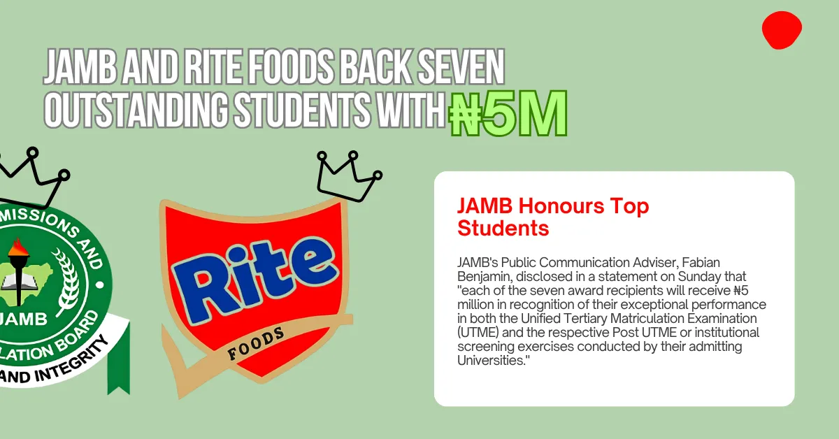 JAMB and Rite Foods Back Seven Outstanding Students With ₦5m