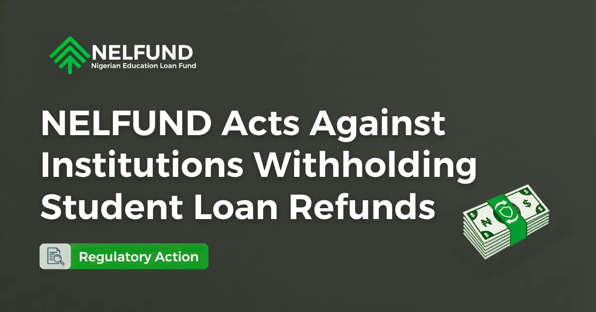 NELFUND Acts Against Institutions Withholding Student Loan Refunds