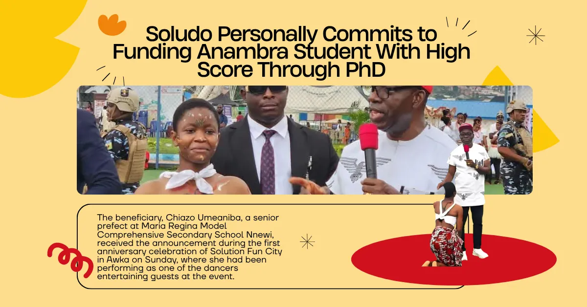 Soludo Personally Commits to Funding Anambra Student With High Score Through PhD