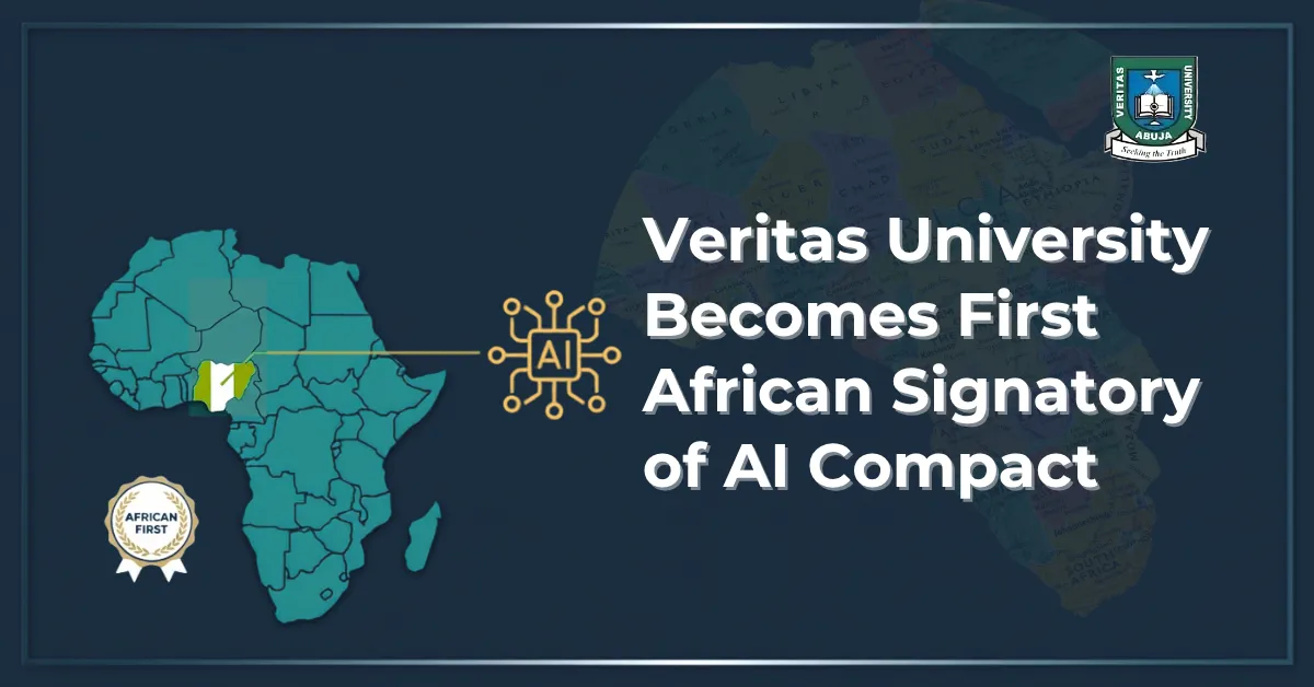 Veritas University Becomes First African Signatory of AI Compact