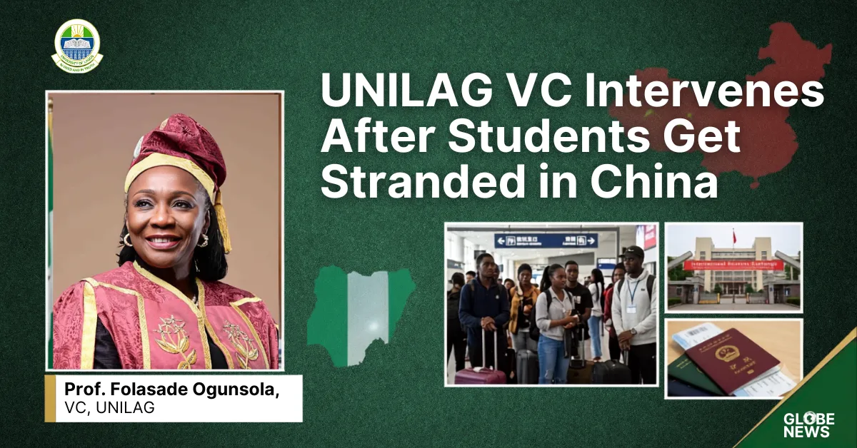 UNILAG VC Intervenes After Students Get Stranded in China