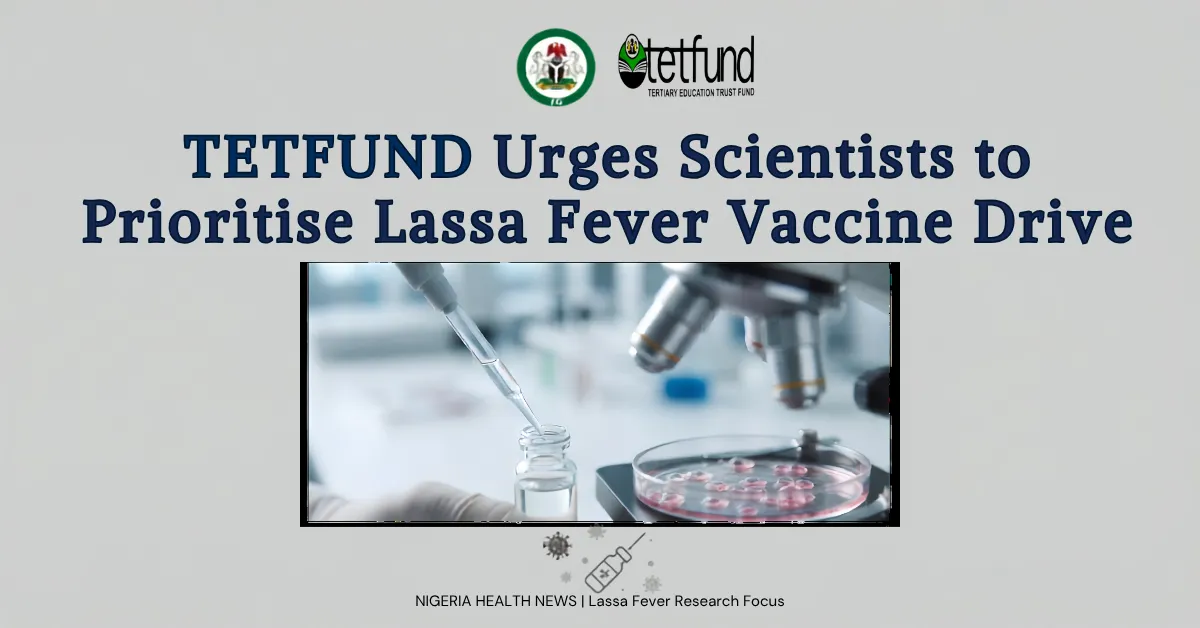 TETFUND Urges Scientists to Prioritise Lassa Fever Vaccine Drive