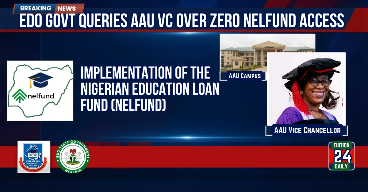 Edo Govt Queries AAU VC Over Zero NELFUND Access 