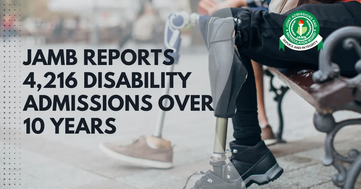 JAMB Reports 4,216 Disability Admissions Over 10 Years
