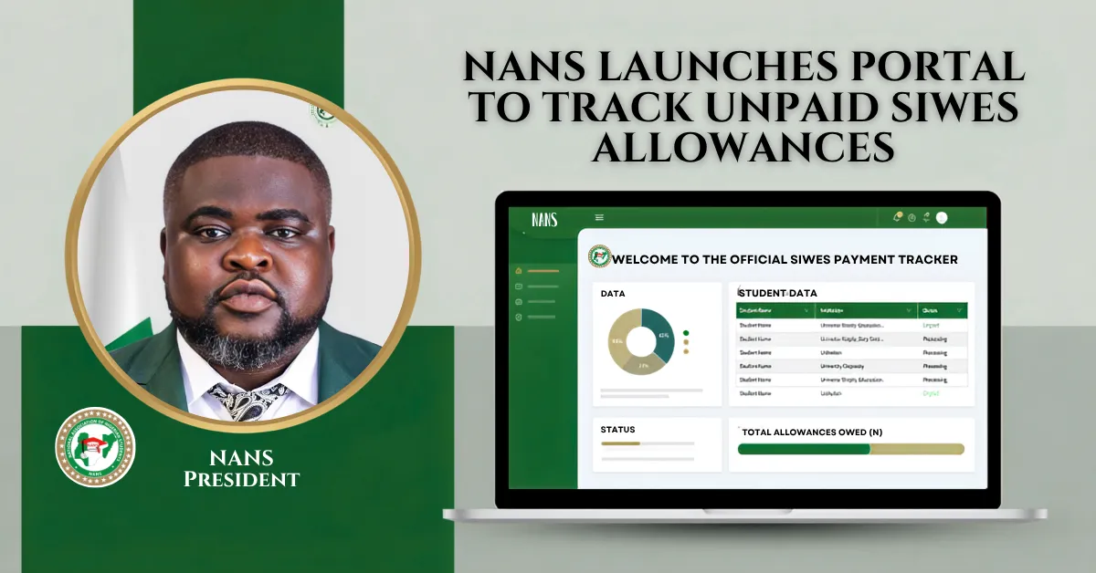 NANS Launches Portal to Track Unpaid SIWES Allowances