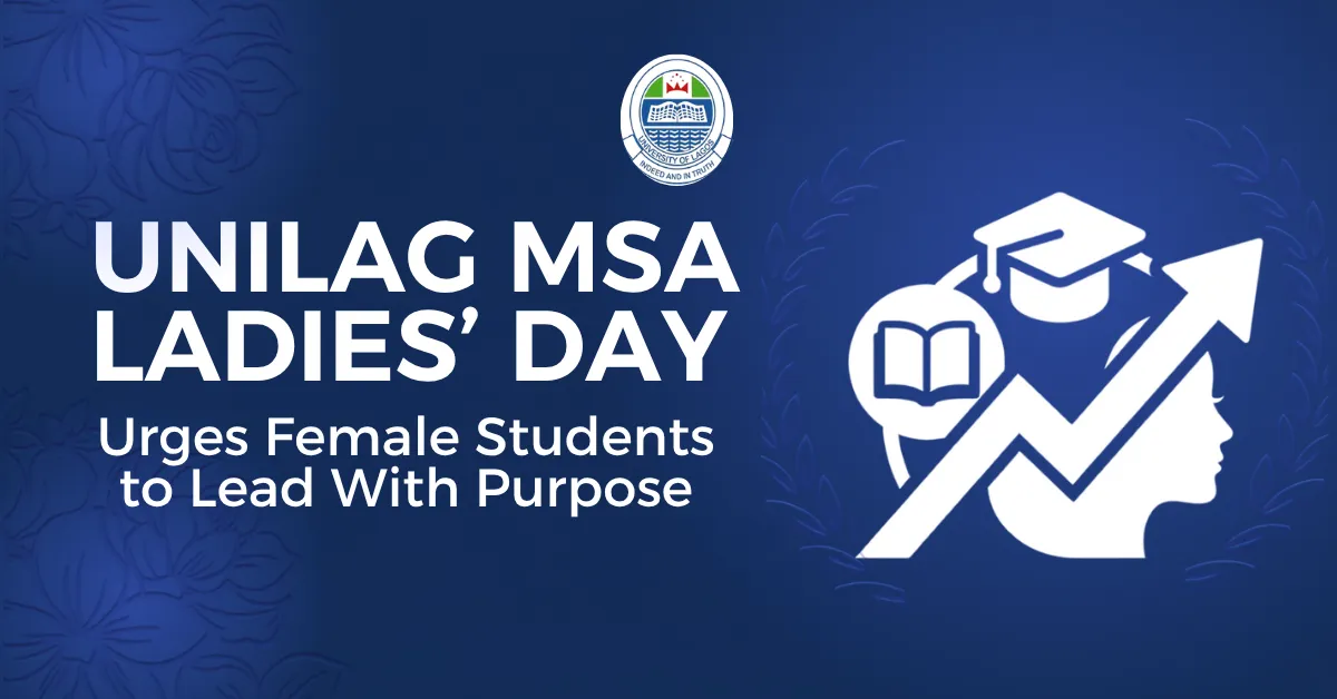 UNILAG MSA Ladies' Day Urges Female Students to Lead With Purpose