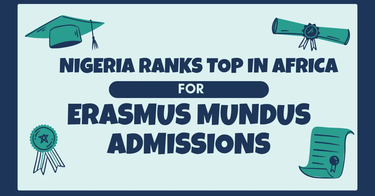 Nigeria Ranks Top in Africa for Erasmus Mundus Admissions