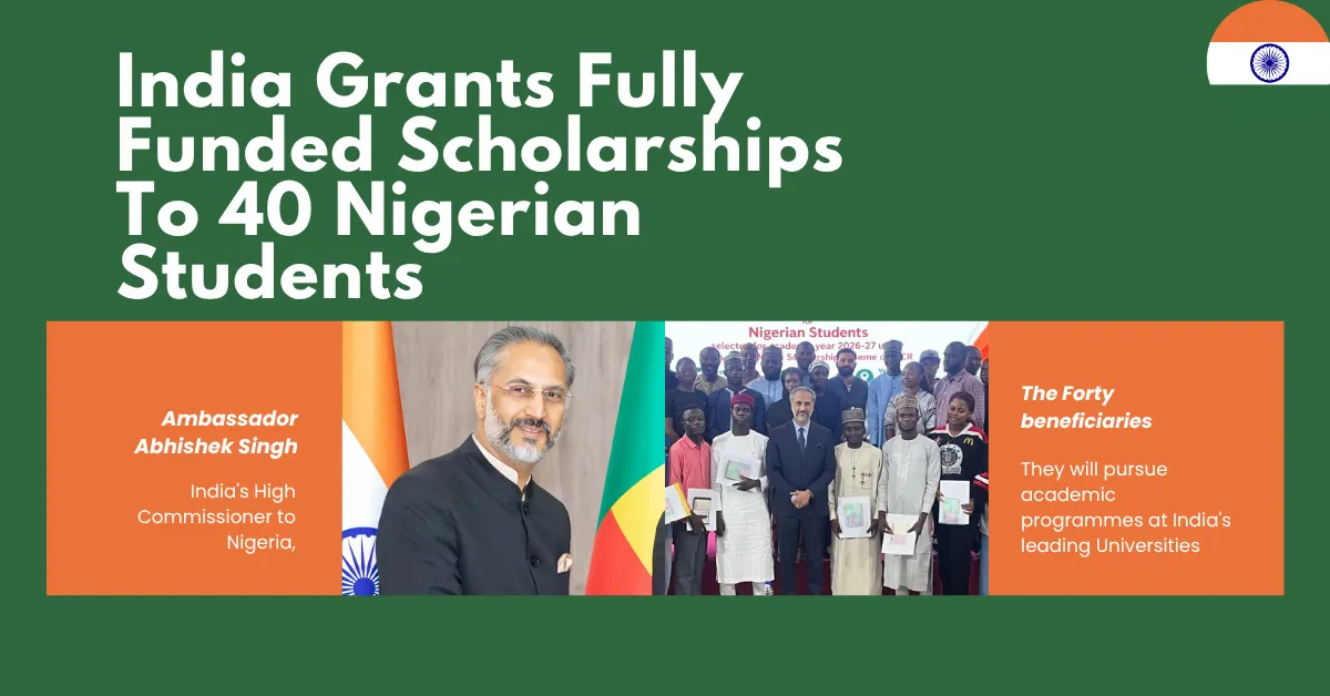 India Grants Fully Funded Scholarships To 40 Nigerian Students