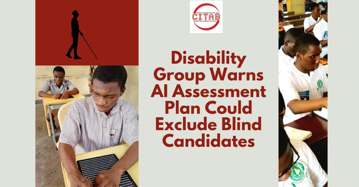 Disability Group Warns AI Assessment Plan Could Exclude Blind Candidates