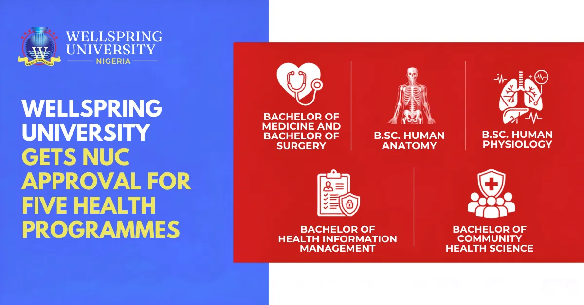 Wellspring University Gets NUC Approval for Five Health Programmes