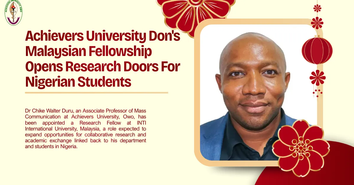 Achievers University Don's Malaysian Fellowship Opens Research Doors For Nigerian Students