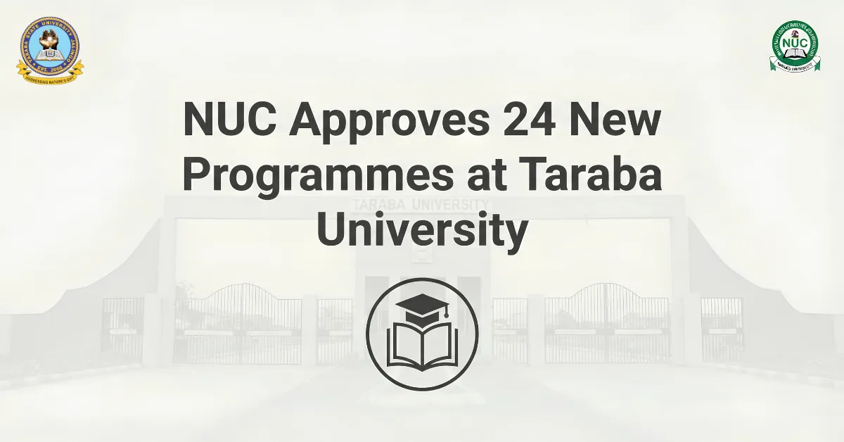 NUC Approves 24 New Programmes at Taraba University