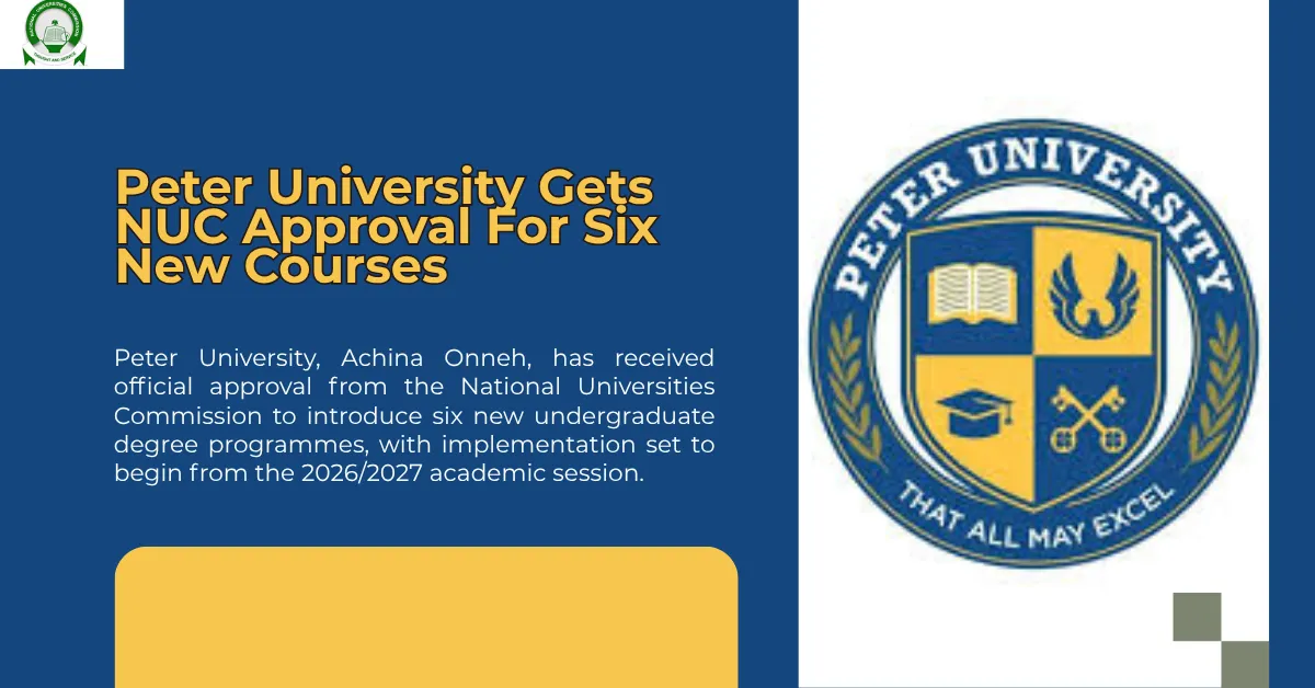 Peter University Gets NUC Approval For Six New Courses