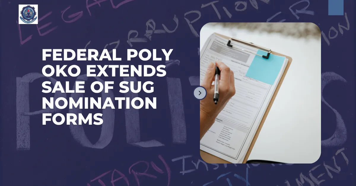 Federal Poly Oko Extends Sale Of SUG Nomination Forms