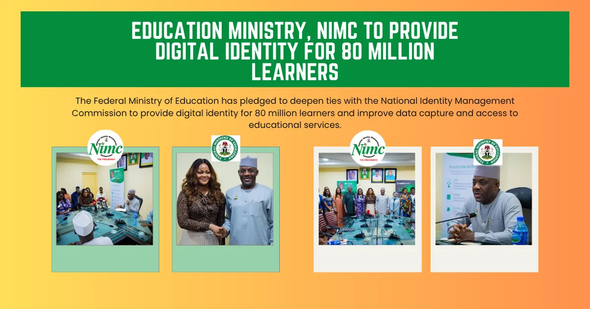 Education Ministry, NIMC To Provide Digital Identity For 80 Million Learners