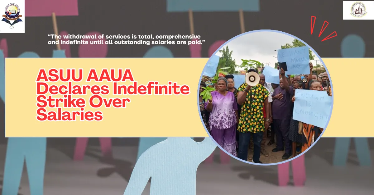 ASUU AAUA Declares Indefinite Strike Over Salaries