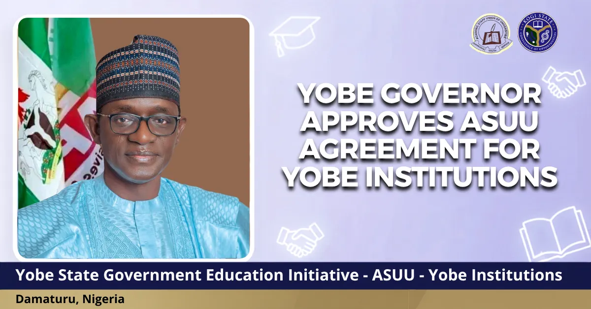 Yobe Governor Approves ASUU Agreement for Yobe Institutions