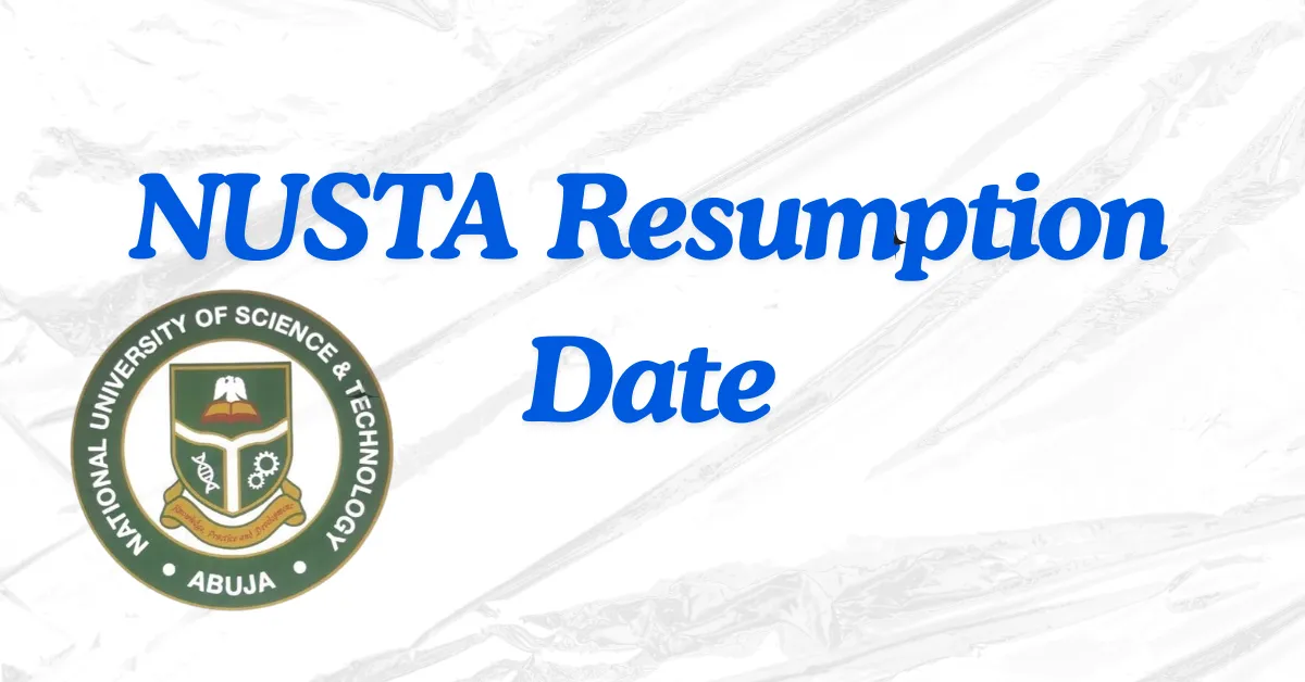 NUSTA Resumption Date 2025/2026 Academic Session