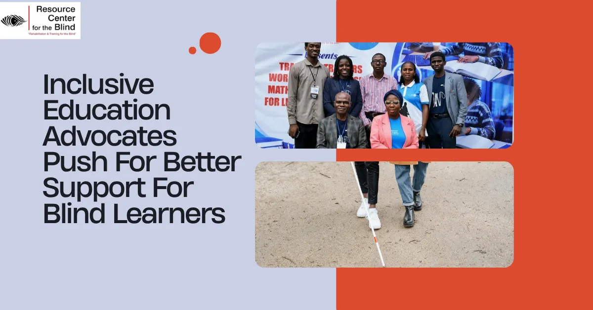 Inclusive Education Advocates Push For Better Support For Blind Learners