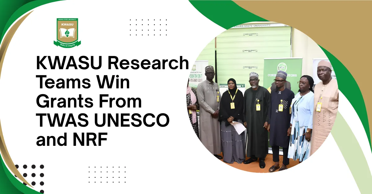 KWASU Research Teams Win Grants From TWAS UNESCO and NRF 