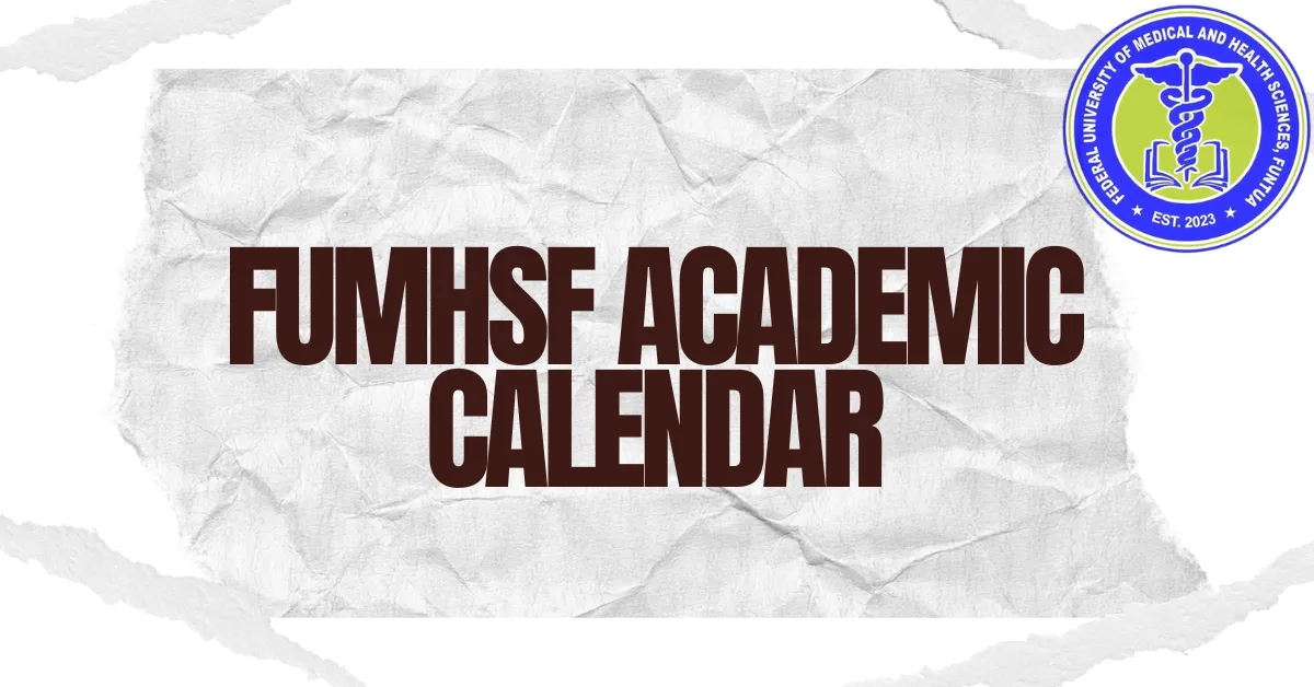 FUMHSF Academic Calendar 2025/2026 Academic Session