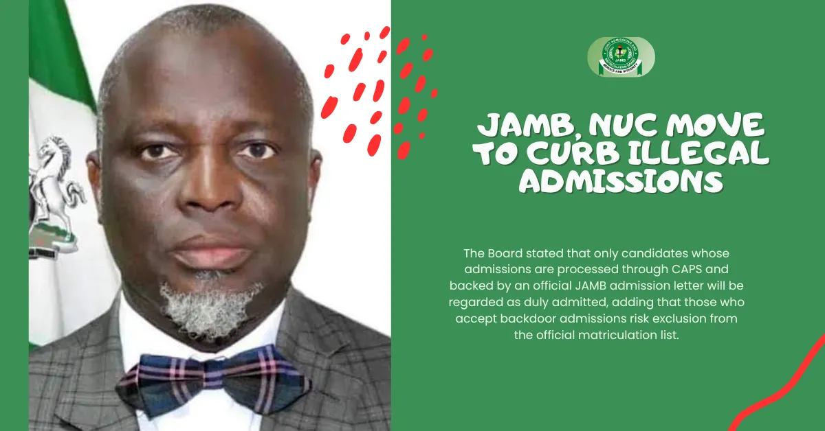 JAMB, NUC Move To Curb Illegal Admissions