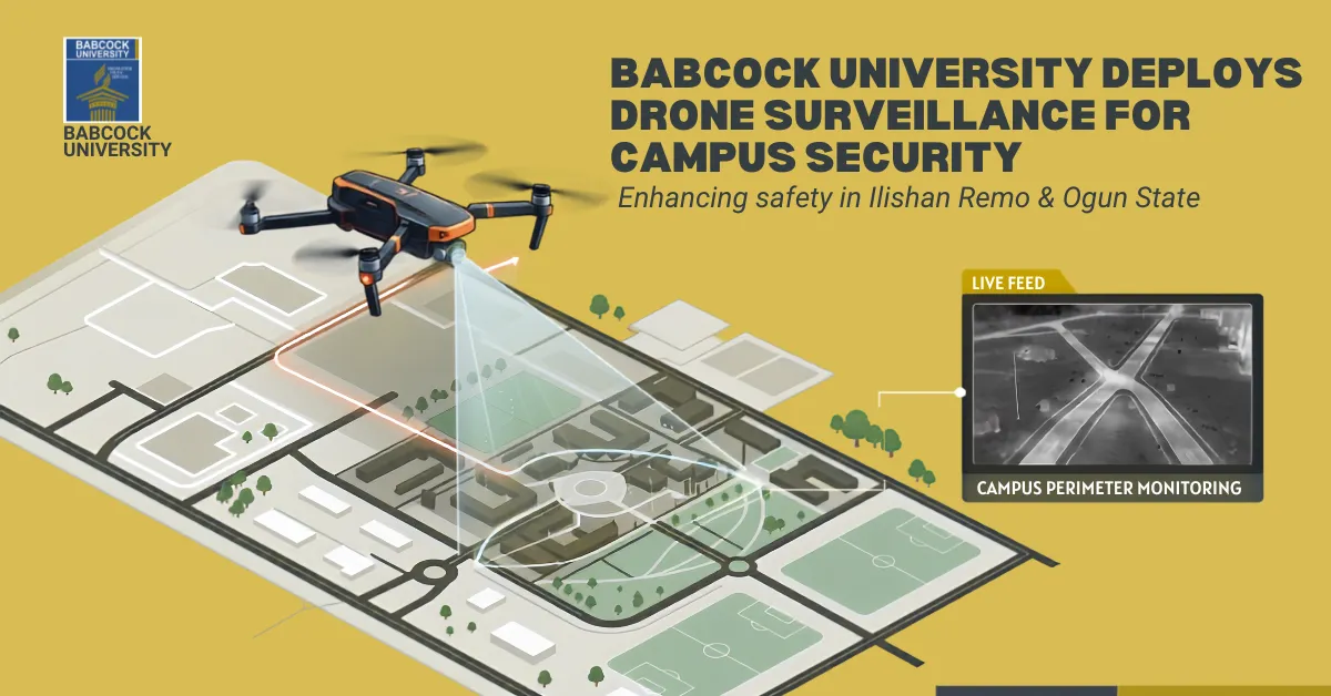 Babcock University Deploys Drone Surveillance for Campus Security