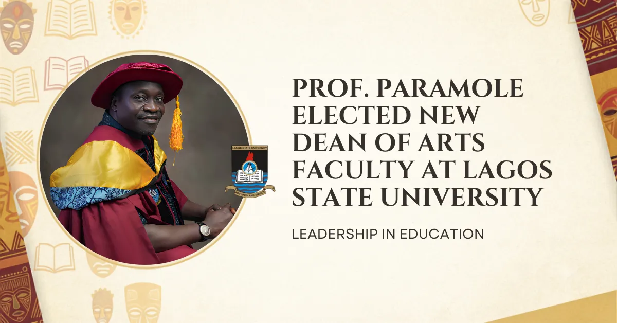 Paramole Elected New Dean of Arts Faculty at Lagos State University